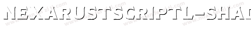 NexaRustScriptL-Shadow3 Shadow3字体转换